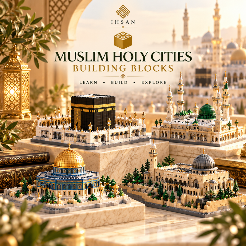 IHSAN Islamic building blocks collection featuring LEGO-style models of the Holy Kaaba in Makkah, Prophet's Mosque in Madinah, Al-Aqsa Mosque and Dome of the Rock.